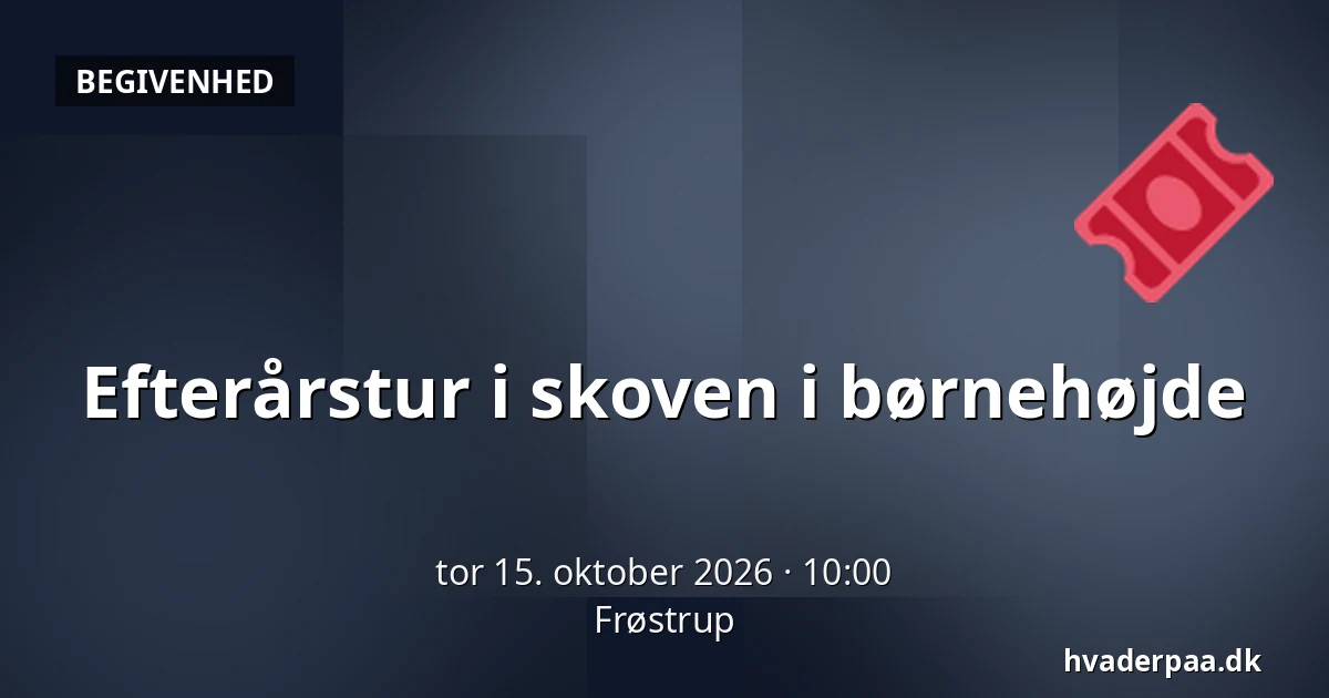 Efterårstur i skoven i børnehøjde · Frøstrup