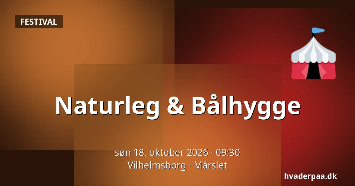 Naturleg & Bålhygge · Vilhelmsborg, Mårslet