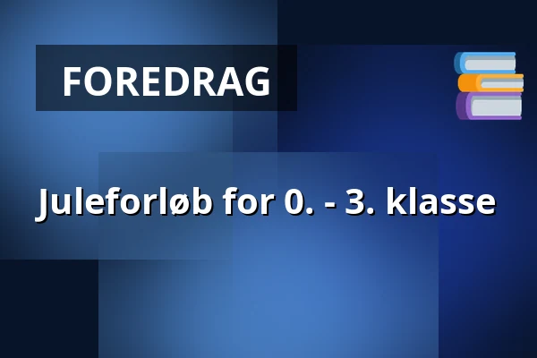 Juleforløb for 0. - 3. klasse · Museum Østjylland Randers, Randers