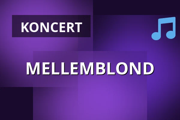 MELLEMBLOND — Musik Loppen, København