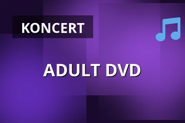 ADULT DVD — Musik Loppen, København