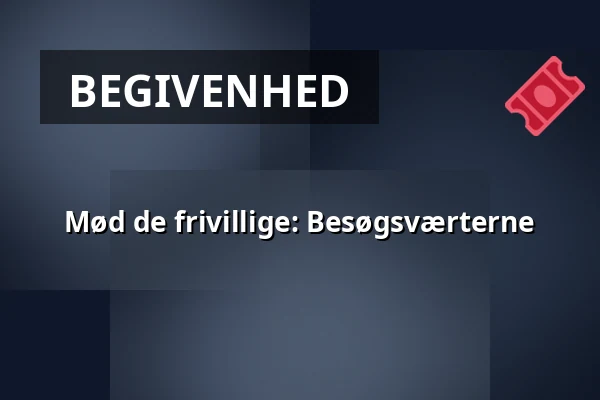 Mød de frivillige: Besøgsværterne — Det Grønne Museum, Auning