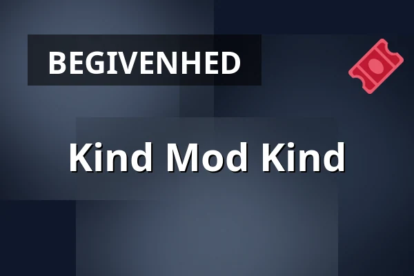Kind Mod Kind — Musikhuset Posten, Odense