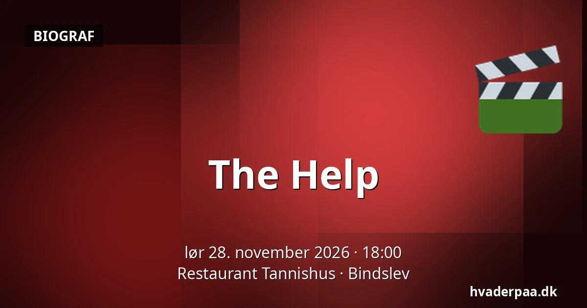 The Help — Restaurant Tannishus, Bindslev