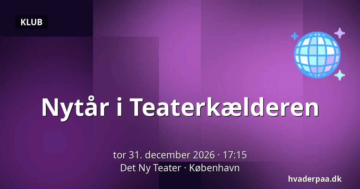 Nytår i Teaterkælderen — Det Ny Teater, København
