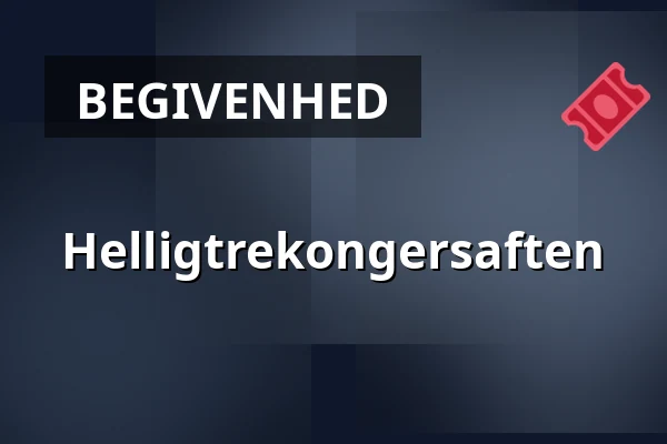 Helligtrekongersaften — Holmens Kirke, København
