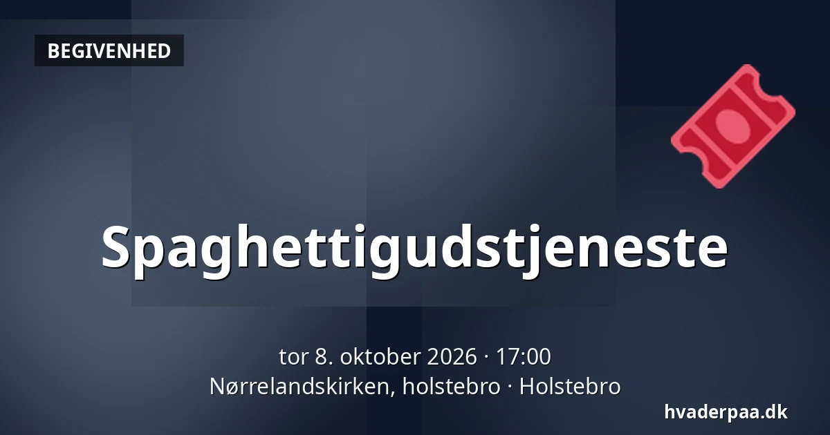 Spaghettigudstjeneste — Nørrelandskirken, holstebro, Holstebro