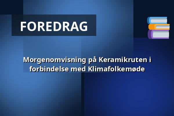 Morgenomvisning på Keramikruten i forbindelse med Klimafolkemøde — CLAY Keramikmuseum, Middelfart