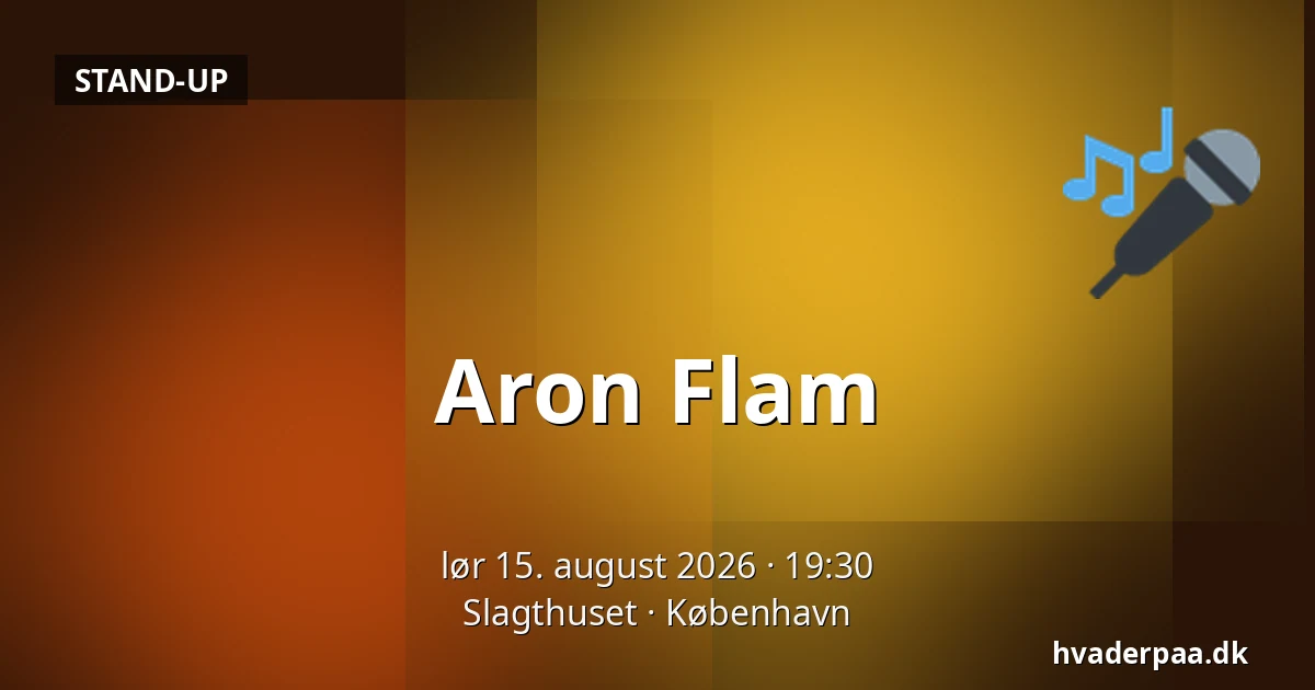 Aron Flam — Slagthuset, København