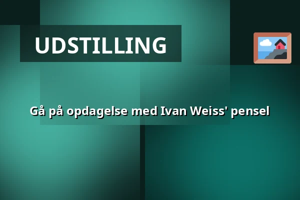 Gå på opdagelse med Ivan Weiss' pensel — CLAY Keramikmuseum, Middelfart