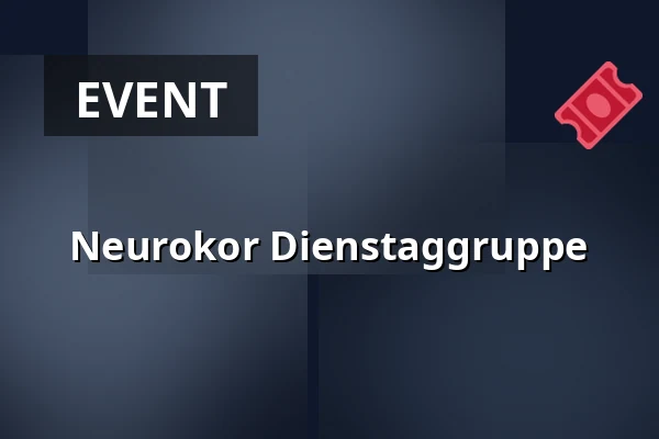 Neurokor Dienstaggruppe — Kulturskolen Esbjerg, bygning A, Esbjerg