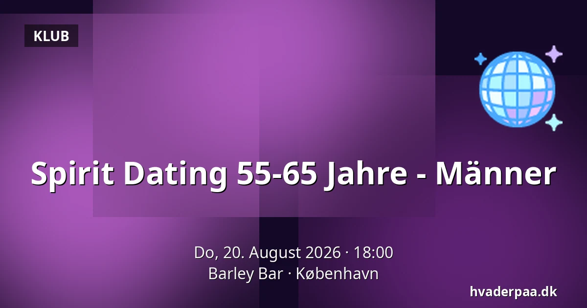 Spirit Dating 55-65 Jahre - Männer — Barley Bar, Kopenhagen