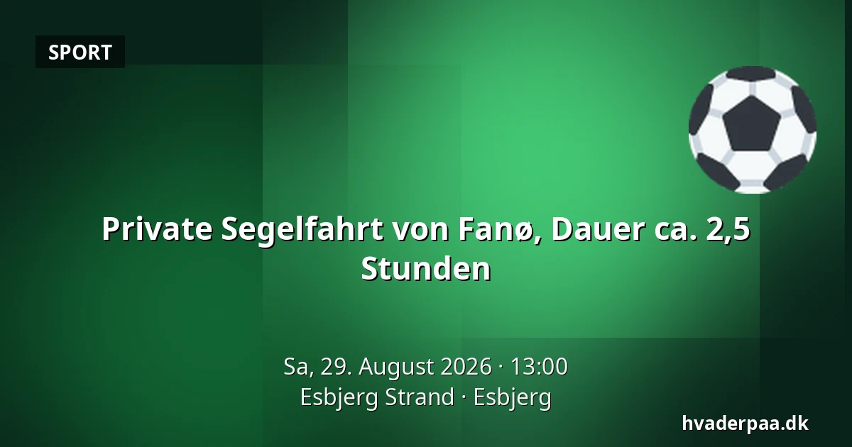 Private Segelfahrt von Fanø, Dauer ca. 2,5 Stunden — Esbjerg Strand, Esbjerg