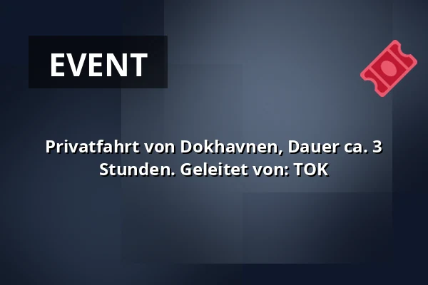 Privatfahrt von Dokhavnen, Dauer ca. 3 Stunden. Geleitet von: TOK — Dokhavnen Esbjerg, Esbjerg