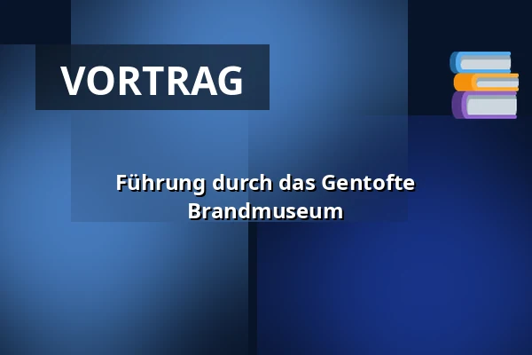 Führung durch das Gentofte Brandmuseum — Gentofte Brandmuseum, Hellerup