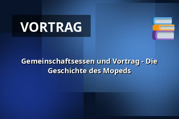 Gemeinschaftsessen und Vortrag - Die Geschichte des Mopeds — Jorløse Forsamlingshus, Svebølle