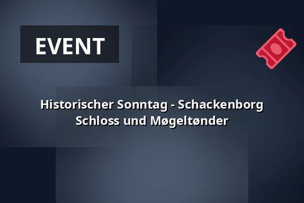 Historischer Sonntag - Schackenborg Schloss und Møgeltønder — Schackenborg Slot, Møgeltønder, Tondern