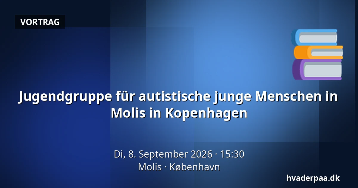 Jugendgruppe für autistische junge Menschen in Molis in Kopenhagen — Molis, Kopenhagen