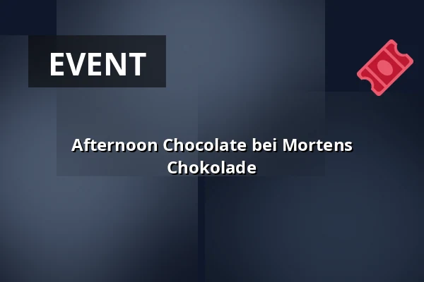 Afternoon Chocolate bei Mortens Chokolade — Mortens Chokolade, Odense