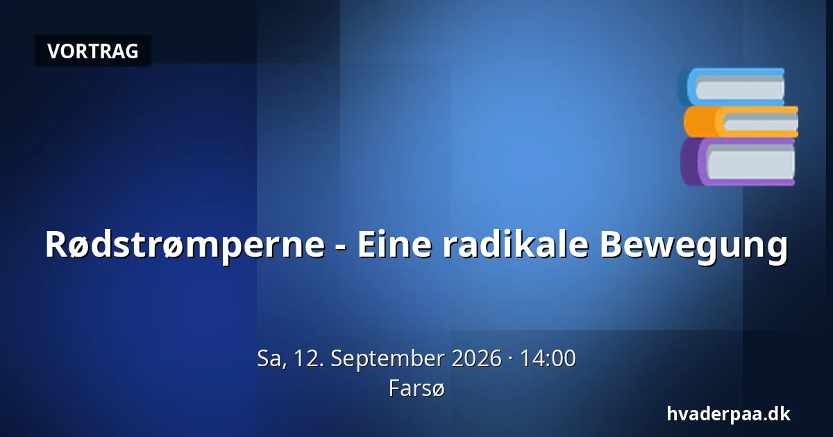 Rødstrømperne - Eine radikale Bewegung — Farsø