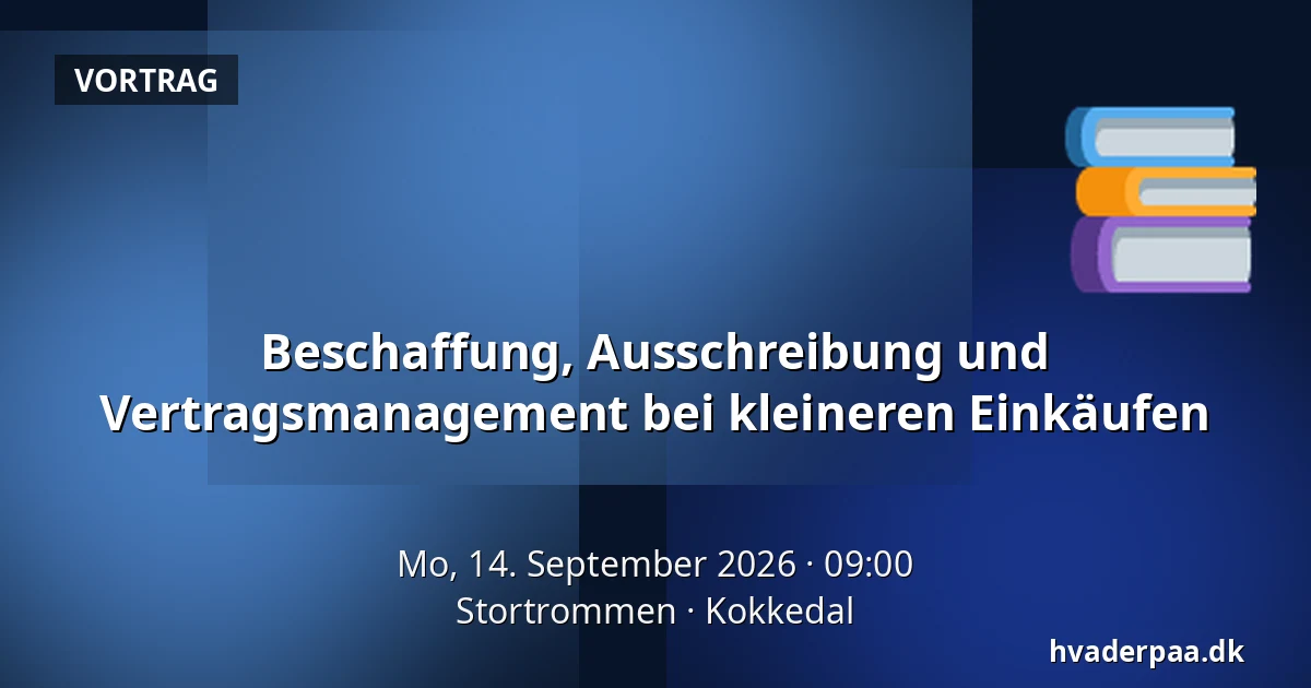 Beschaffung, Ausschreibung und Vertragsmanagement bei kleineren Einkäufen — Stortrommen, Kokkedal
