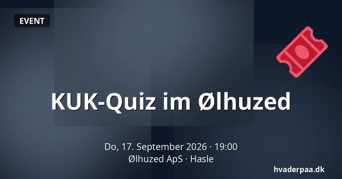 KUK-Quiz im Ølhuzed — Ølhuzed ApS, Hasle