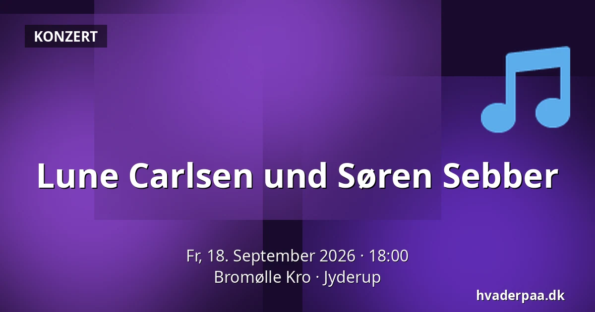 Lune Carlsen und Søren Sebber — Bromølle Kro, Jyderup