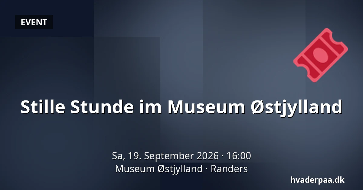 Stille Stunde im Museum Østjylland — Museum Østjylland, Randers