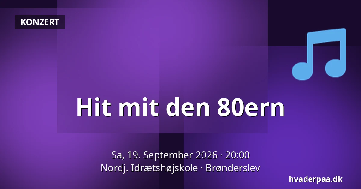 Hit mit den 80ern — Nordj. Idrætshøjskole, Brønderslev