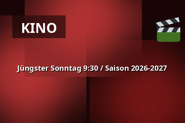 Jüngster Sonntag 9:30 / Saison 2026-2027 — Vig Biograf, Vig