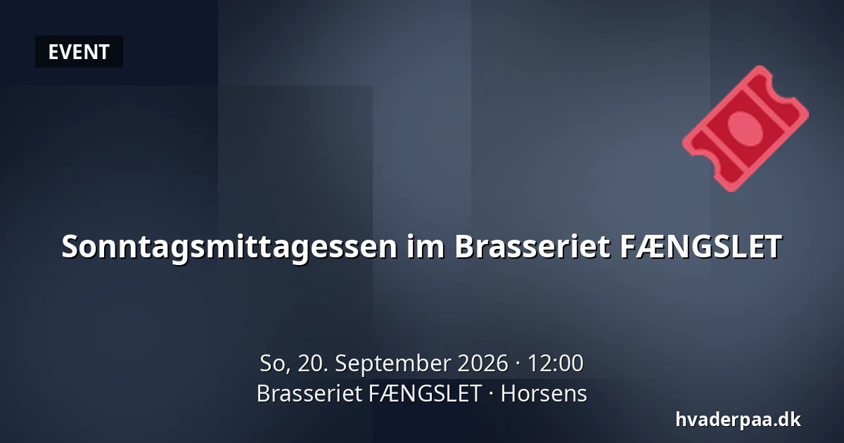 Sonntagsmittagessen im Brasseriet FÆNGSLET — Brasseriet FÆNGSLET, Horsens