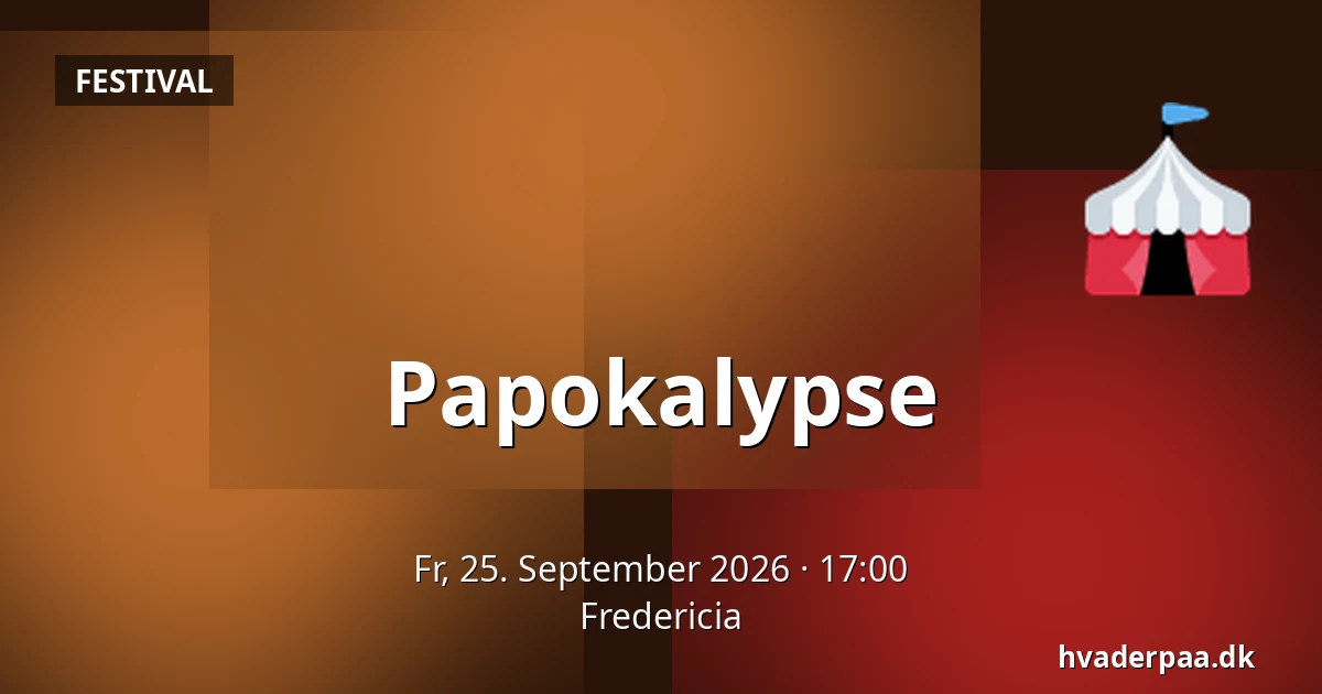 Papokalypse — Fredericia