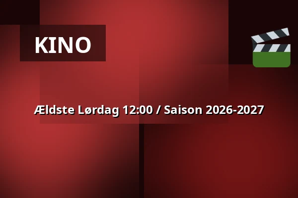 Ældste Lørdag 12:00 / Saison 2026-2027 — Vig Biograf, Vig