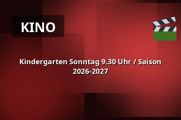 Kindergarten Sonntag 9.30 Uhr / Saison 2026-2027 — Vig Biograf, Vig