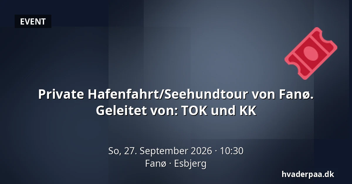 Private Hafenfahrt/Seehundtour von Fanø. Geleitet von: TOK und KK — Fanø, Esbjerg