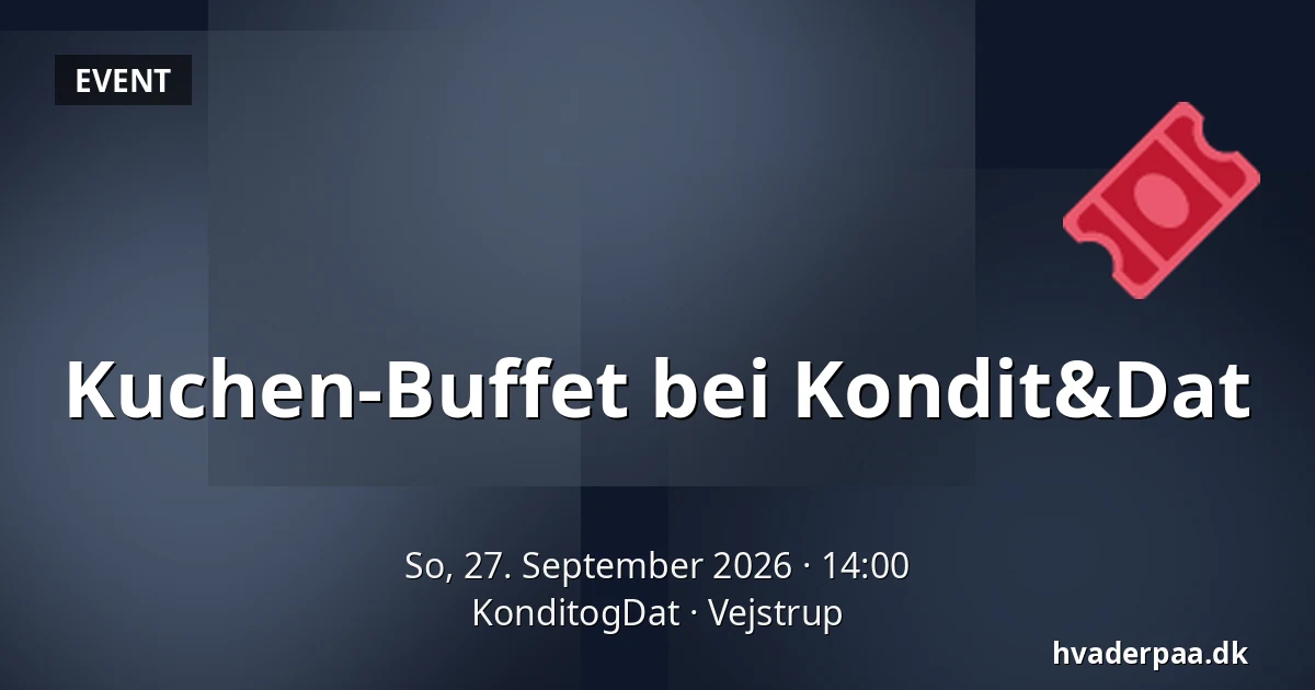 Kuchen-Buffet bei Kondit&Dat — KonditogDat, Vejstrup