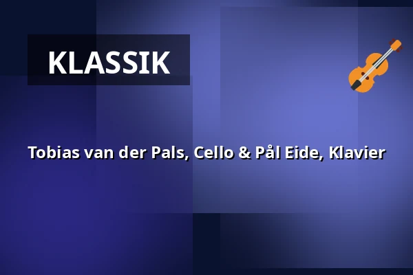 Tobias van der Pals, Cello & Pål Eide, Klavier — Mørdrup Kirke, Espergærde