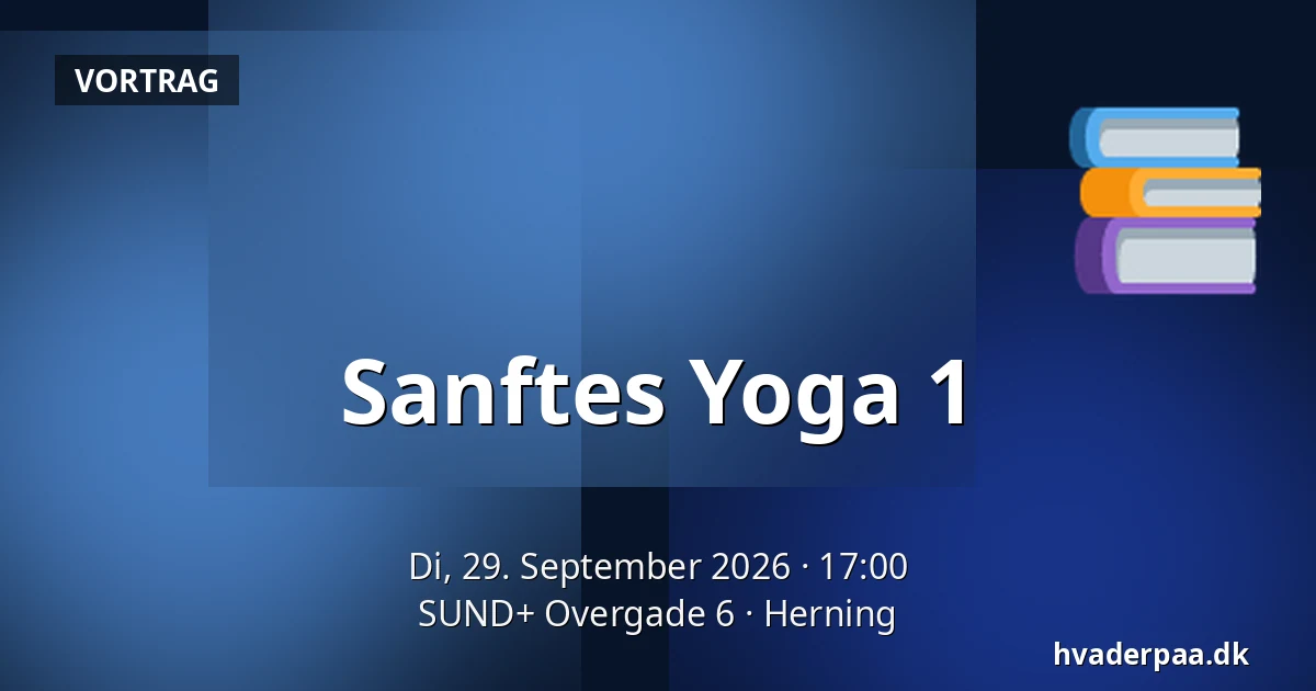 Sanftes Yoga 1 — SUND+ Overgade 6, Herning