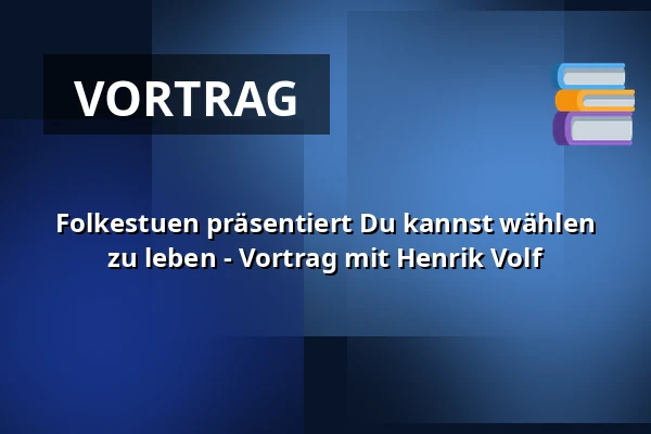 Folkestuen präsentiert Du kannst wählen zu leben - Vortrag mit Henrik Volf — Folkescenen - Cafeen i Huset No7, Herning