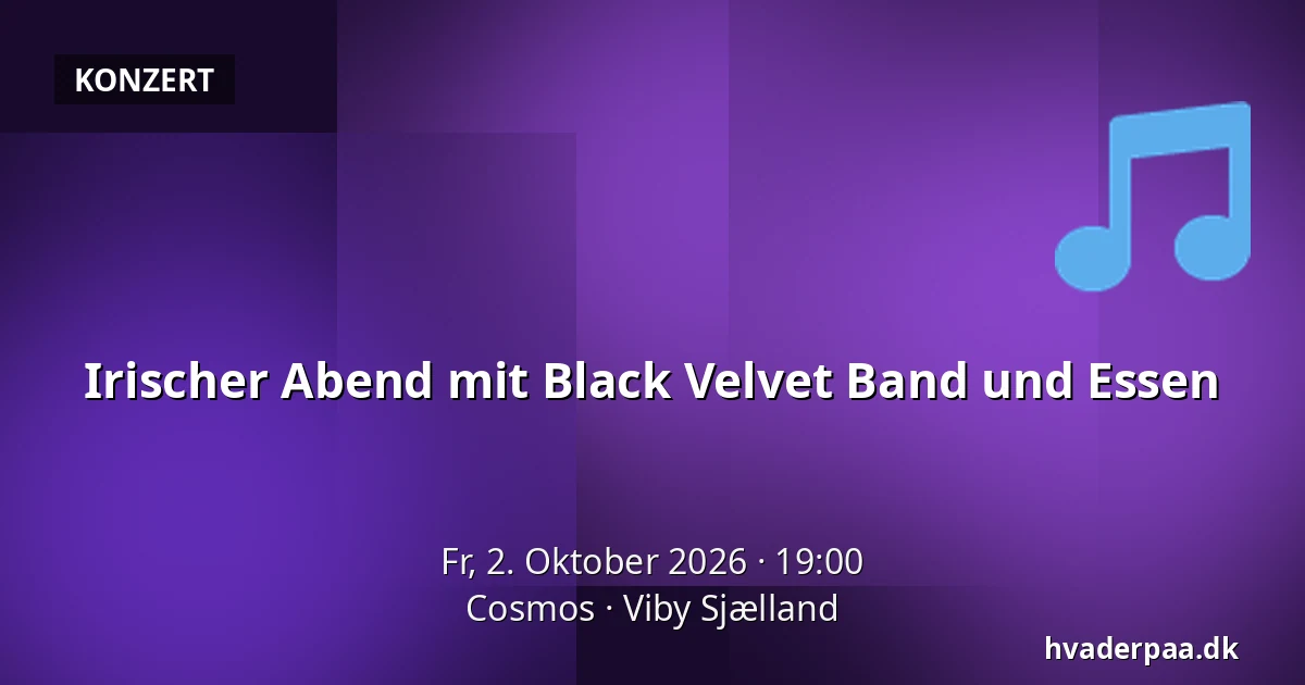 Irischer Abend mit Black Velvet Band und Essen — Cosmos, Viby Sjælland
