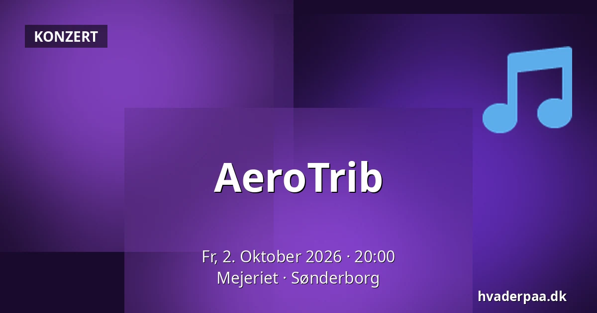 AeroTrib — Mejeriet, Sonderburg