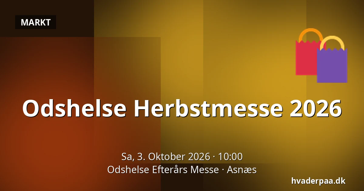 Odshelse Herbstmesse 2026 — Odshelse Efterårs Messe, Asnæs
