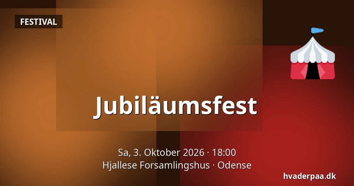 Jubiläumsfest — Hjallese Forsamlingshus, Odense