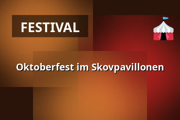 Oktoberfest im Skovpavillonen — Skovpavillonen, Bælum