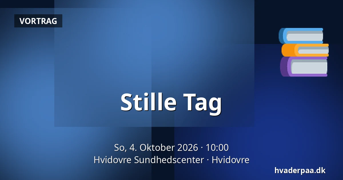 Stille Tag — Hvidovre Sundhedscenter, Hvidovre