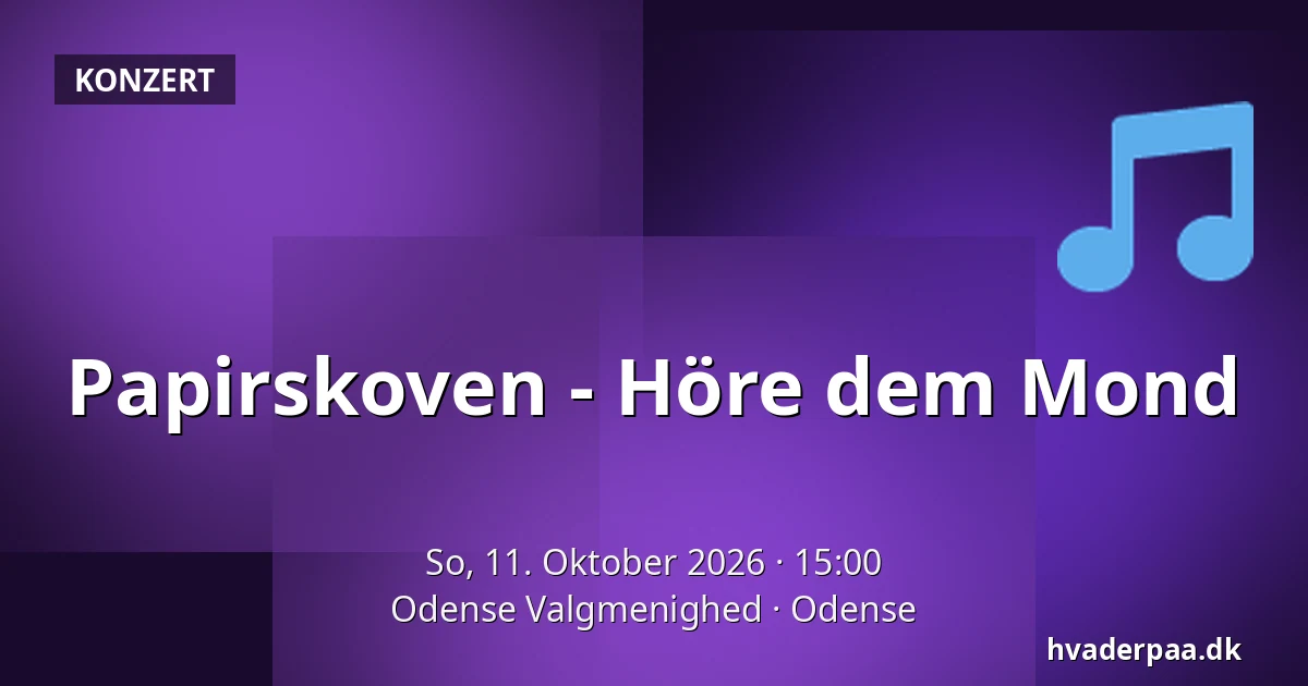 Papirskoven - Höre dem Mond — Odense Valgmenighed, Odense