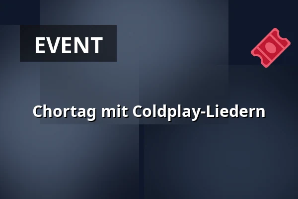 Chortag mit Coldplay-Liedern — Anexet, Kerteminde