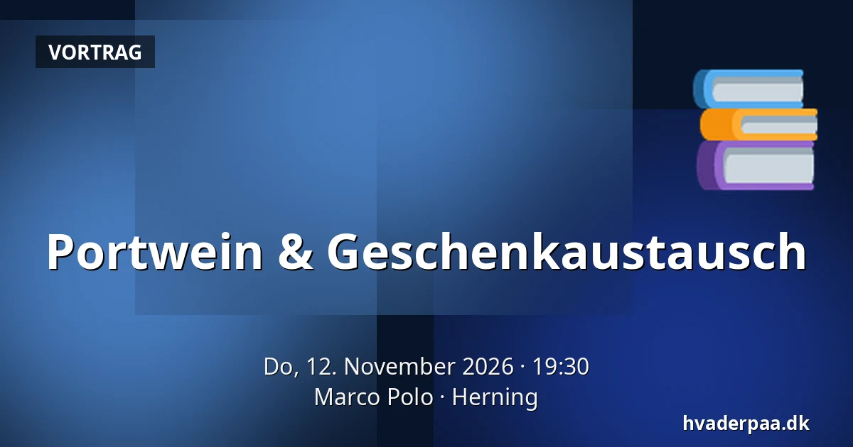 Portwein & Geschenkaustausch — Marco Polo, Herning