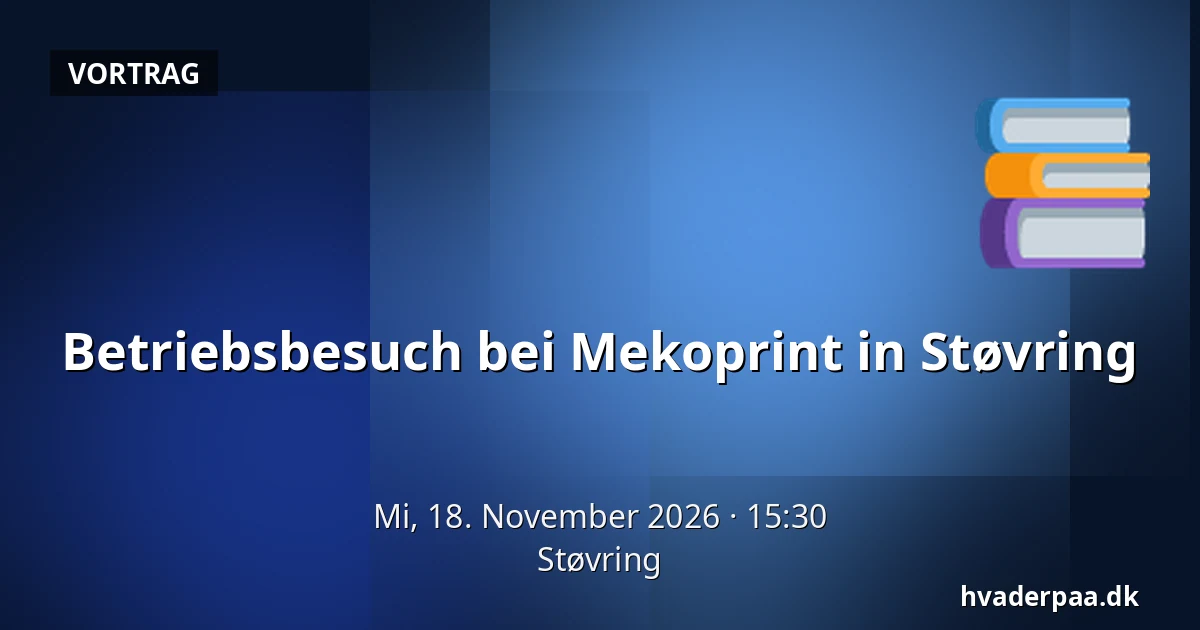Betriebsbesuch bei Mekoprint in Støvring — Støvring
