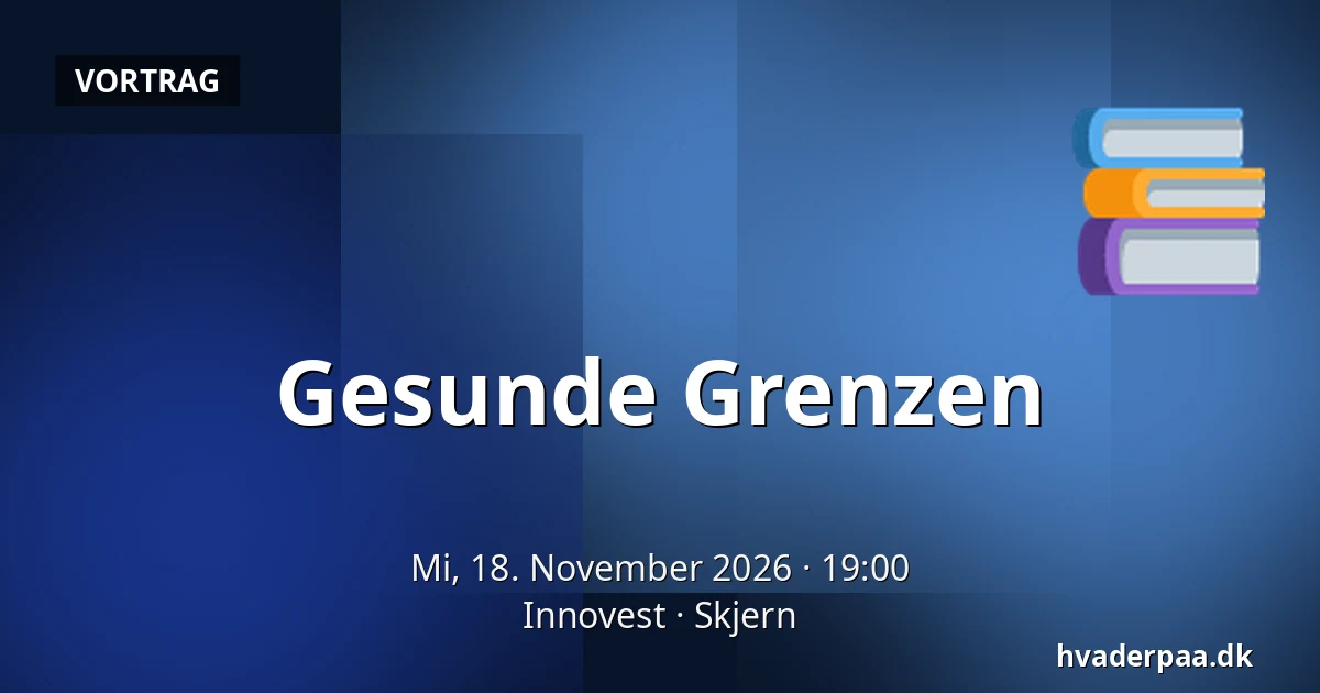Gesunde Grenzen — Innovest, Skjern